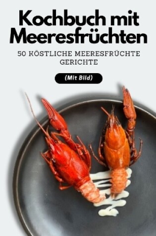 Cover of Kochbuch mit Meeresfr�chten
