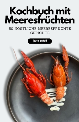 Book cover for Kochbuch mit Meeresfr�chten