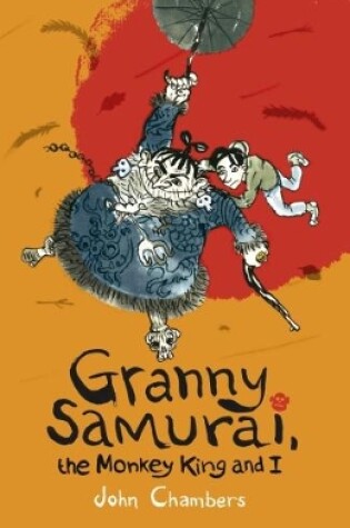 Cover of Granny Samurai, the Monkey King and I