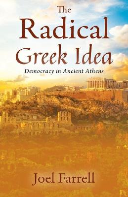 Book cover for The Radical Greek Idea