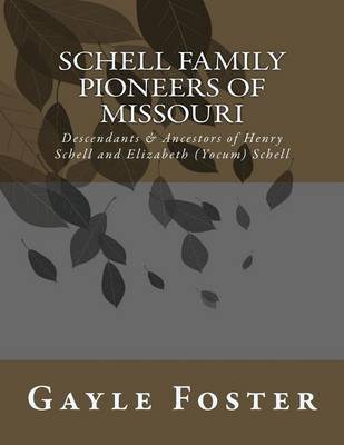 Book cover for Schell Family - Pioneers of Missouri