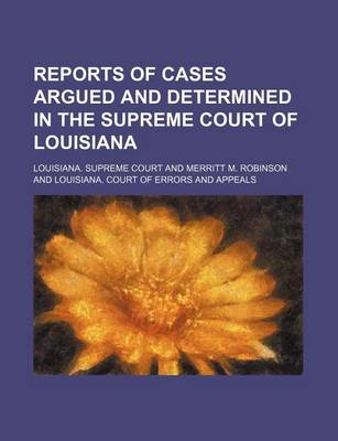 Book cover for Reports of Cases Argued and Determined in the Supreme Court of Louisiana (Volume 2; V. 41)