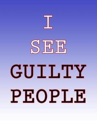 Book cover for I See Guilty People