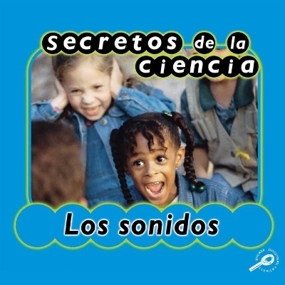 Book cover for Secretos de la Ciencia Los Sonidos