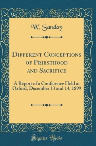 Cover of Different Conceptions of Priesthood and Sacrifice