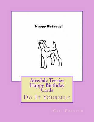 Book cover for Airedale Terrier Happy Birthday Cards