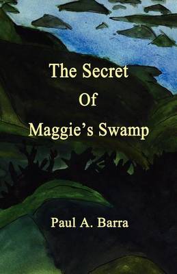 Book cover for The Secret of Maggie's Swamp