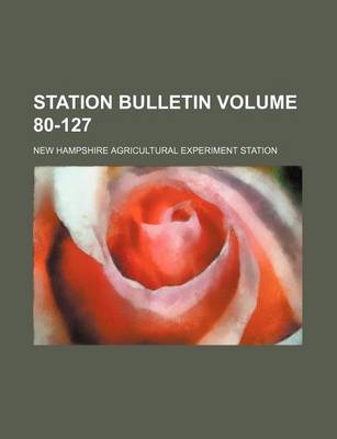 Book cover for Station Bulletin Volume 80-127