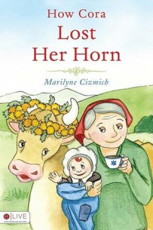 Cover of How Cora Lost Her Horn