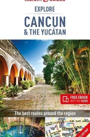 Cover of Insight Guides Explore Cancun & the Yucatan (Travel Guide with Free eBook)