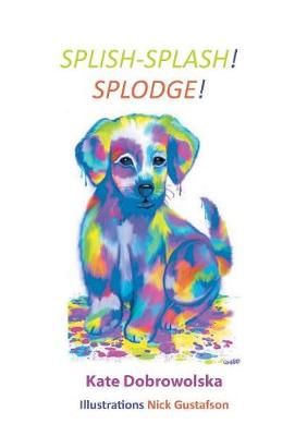 Book cover for Splish-Splash! Splodge!