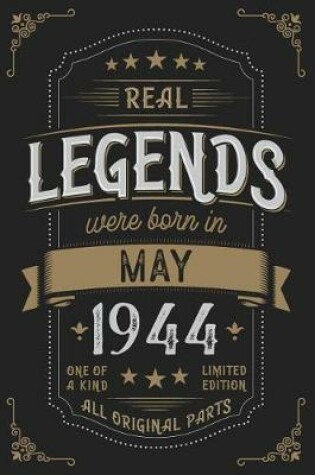 Cover of Real Legendes were born in May 1944