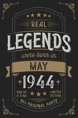 Book cover for Real Legendes were born in May 1944