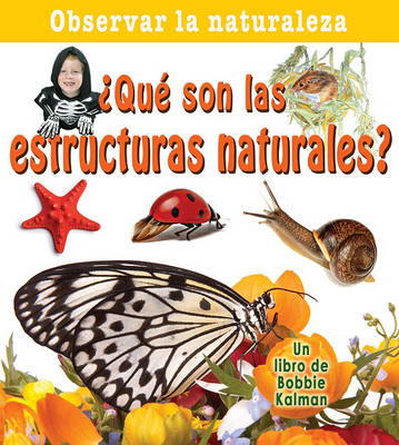 Book cover for ¿Qué Son Las Estructuras Naturales? (What Are Natural Structures?)