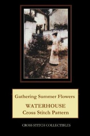 Cover of Gathering Summer Flowers