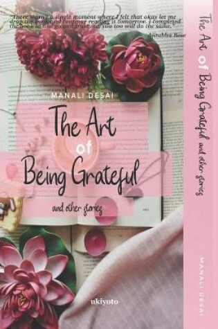 Cover of The Art of Being Grateful & Other Stories