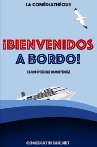 Cover of ¡Bienvenidos a bordo!