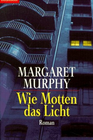 Cover of Wie Motten Das Licht