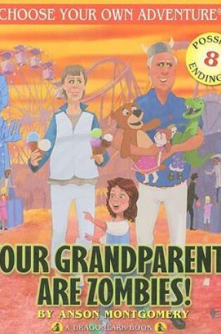 Cover of Your Grandparents Are Zombies