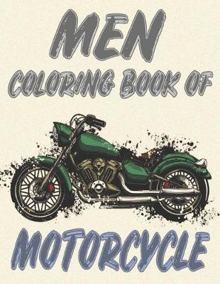 Book cover for Men Coloring Book of Motorcycle