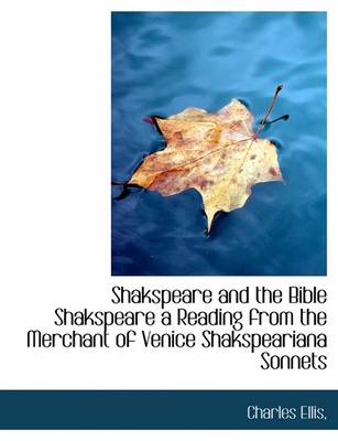 Book cover for Shakspeare and the Bible Shakspeare a Reading from the Merchant of Venice Shakspeariana Sonnets