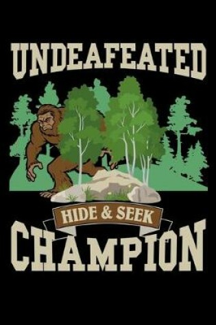 Cover of Undefeated Hide & Seek Champion