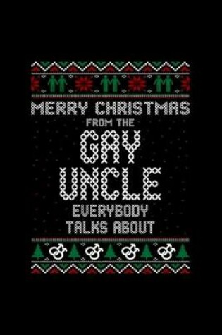 Cover of Merry Christmas Gay Uncle Everybody Talks About