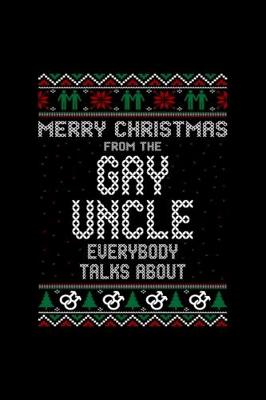 Book cover for Merry Christmas Gay Uncle Everybody Talks About