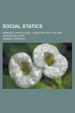 Cover of Social Statics; Abridged and Revised