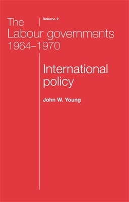 Book cover for The Labour Governments 1964-1970 Volume 2
