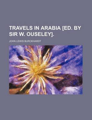 Book cover for Travels in Arabia [Ed. by Sir W. Ouseley]. (Volume 2)