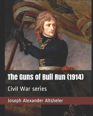 Book cover for The Guns of Bull Run (1914)