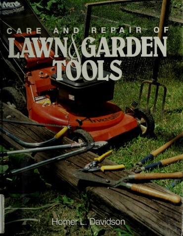 Book cover for Care and Repair of Lawn and Garden Tools
