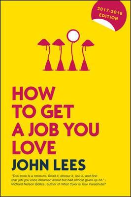 Book cover for How to Get a Job You Love 2017-2018 Edition