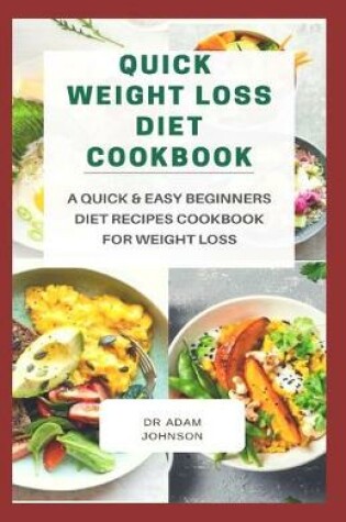 Cover of Quick Weight Loss Diet Cookbook