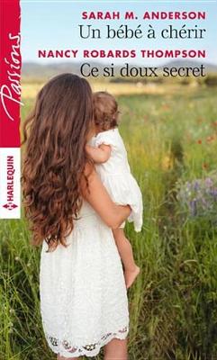 Book cover for Un Bebe a Cherir - Ce Si Doux Secret