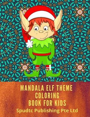 Book cover for Mandala Elf Theme Coloring Book for Kids