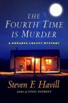 Book cover for The Fourth Time Is Murder