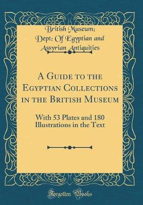 Book cover for A Guide to the Egyptian Collections in the British Museum