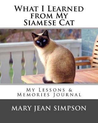 Book cover for What I Learned from My Siamese Cat