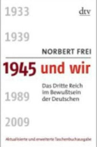 Cover of 1945 und wir