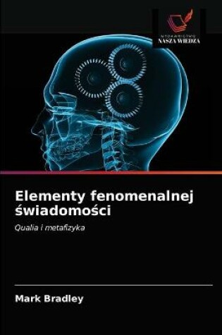 Cover of Elementy fenomenalnej świadomości