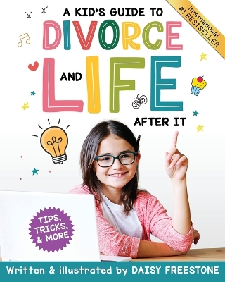 Cover of A Kid's Guide to Divorce and Life After It