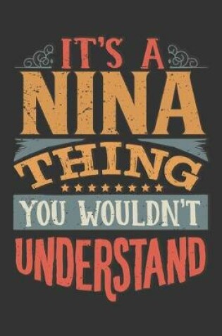 Cover of Its A Nina Thing You Wouldnt Understand