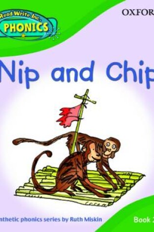 Cover of Read Write Inc. Phonics: Nip and Chip Book 2b