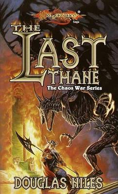 Book cover for Last Thane, The: The Chaos Wars, Book 1