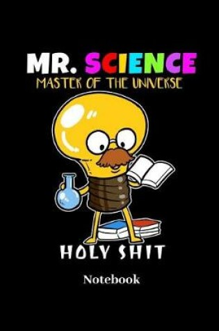 Cover of Mr. Science Master Of The Universe Notebook
