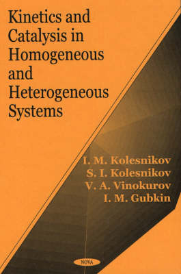 Book cover for Kinetics and Catalysis in Homogeneous and Heterogeneous Systems