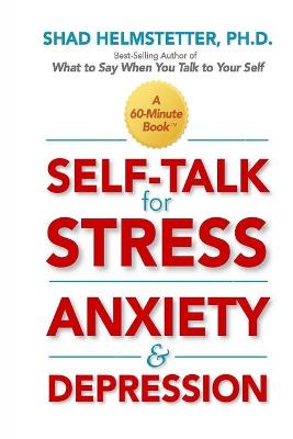 Book cover for Self-Talk for Stress, Anxiety and Depression