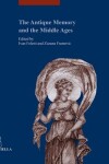 Book cover for The Antique Memory and the Middle Ages